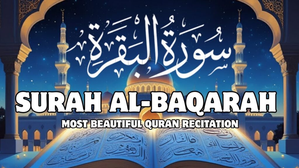 Surah Al-Baqarah benefits and Protection from Shaytan in Daily Life