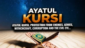 Power of Ayatul Kursi Meaning and Ayatul Kursi Protection Benefits